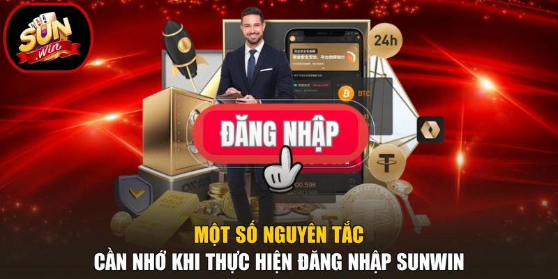 Một số nguyên tắc cần nhớ khi thực hiện đăng nhập Sunwin