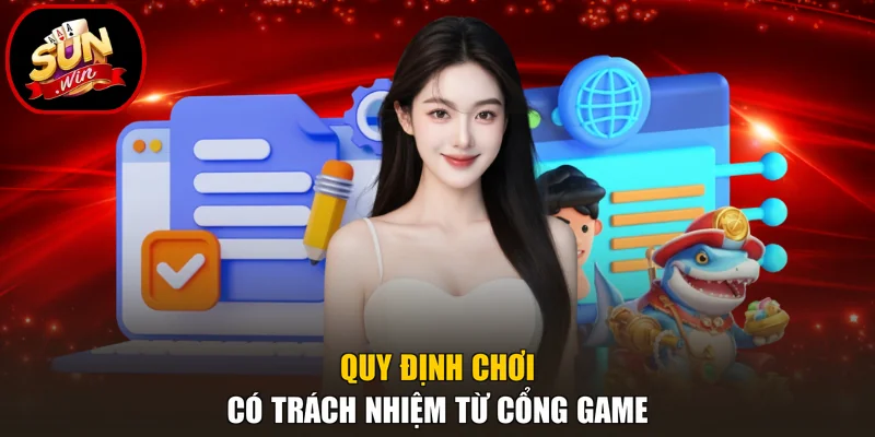 Quy định chơi có trách nhiệm từ cổng game