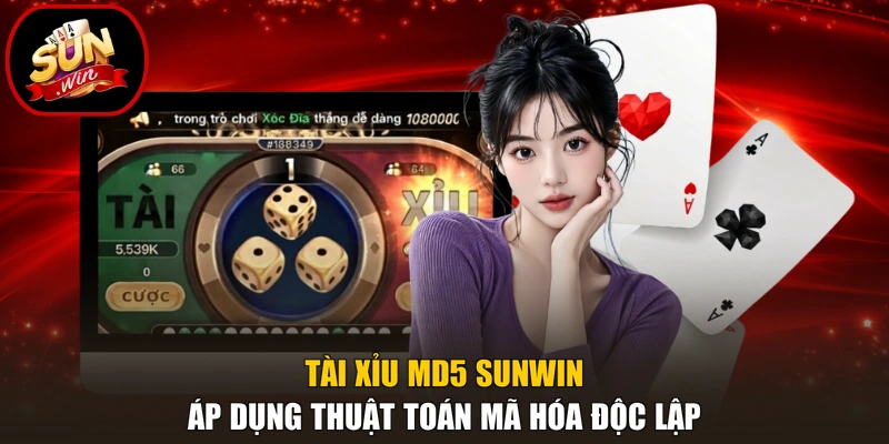 Tài xỉu MD5 Sunwin áp dụng thuật toán mã hóa độc lập